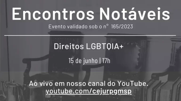 CEJUR e SMJ apresentam mais uma edição da série Encontros Notáveis com o tema: “DIREITOS LGBTQIA+”