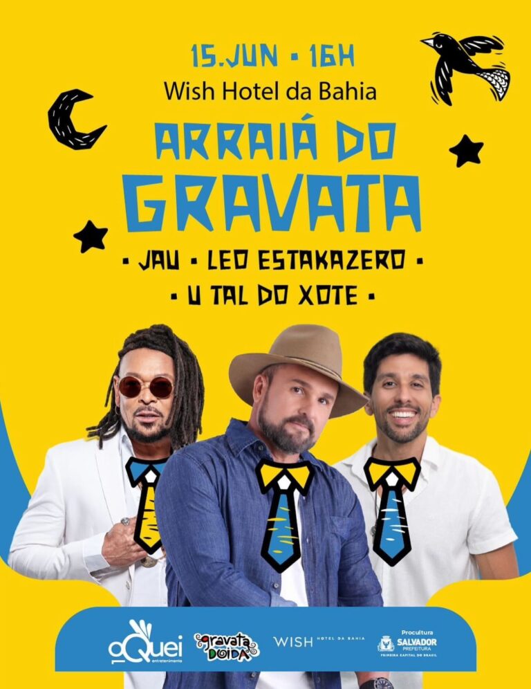 ARRAIÁ DO GRAVATA 2024: A FESTA JUNINA MAIS ESPERADA DE SALVADOR