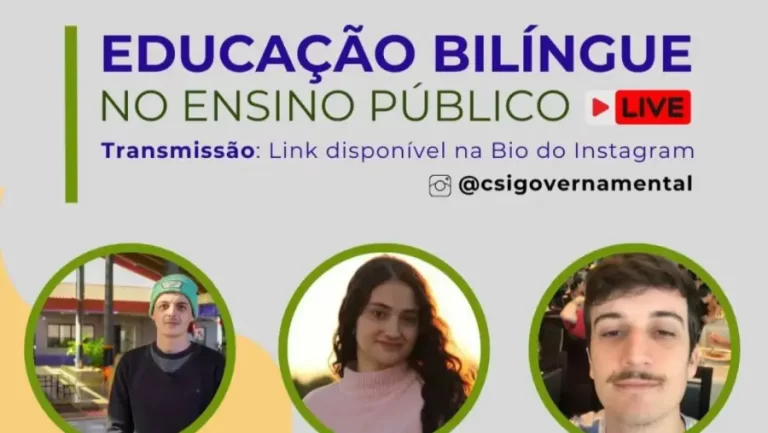 CSI Governamental Apresenta Live sobre o Projeto de Educação Bilíngue no Ensino Público