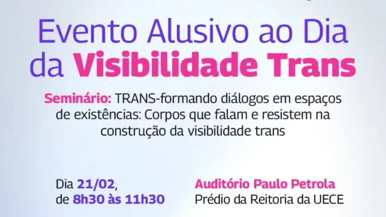 Conselho Regional de Psicologia do Ceará Realiza Evento em Comemoração ao Dia da Visibilidade Trans na UECE