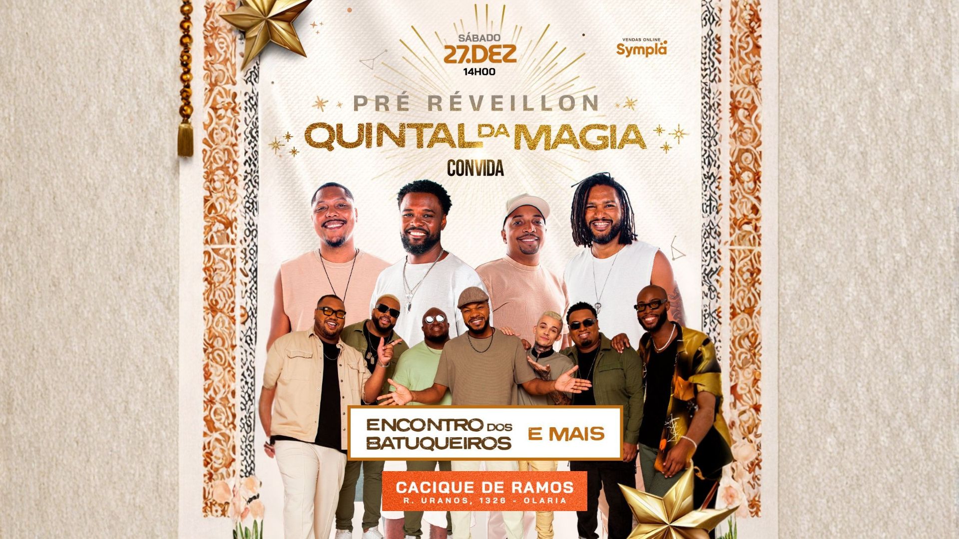 Cacique de Ramos recebe pré-réveillon do Quintal da Magia no dia 27 de dezembro