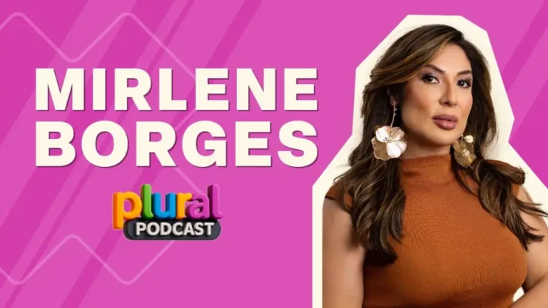 MIRLENE BORGES – PLURAL PODCAST (t01ep09)