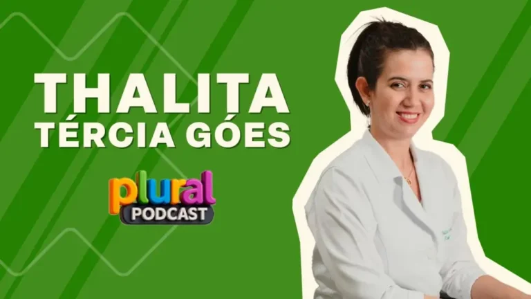 DRA THALITA TÉRCIA – PLURAL PODCAST (t01ep06)