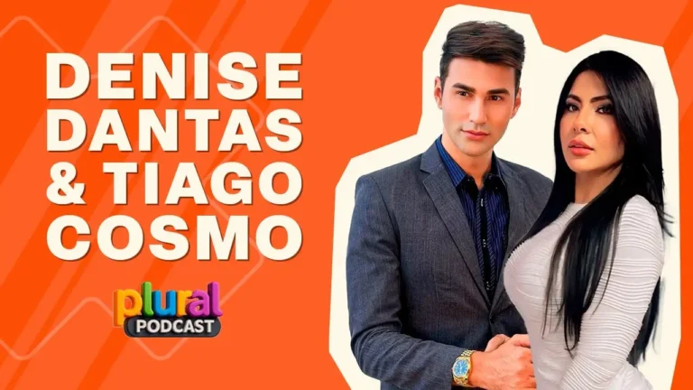 DENISE DANTAS & TIAGO COSMO – PLURAL PODCAST (t01ep11)