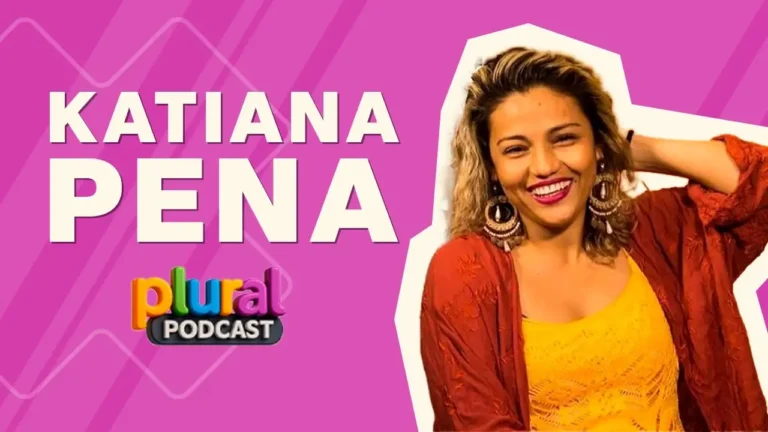 KATIANA PENA – PLURAL PODCAST (t01ep10)