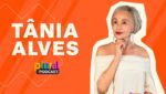 TÂNIA ALVES – PLURAL PODCAST (t02ep06)
